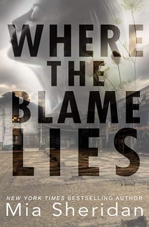 Where the Blame Lies by Mia Sheridan