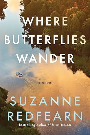 Where Butterflies Wander: A Novel by Suzanne Redfearn