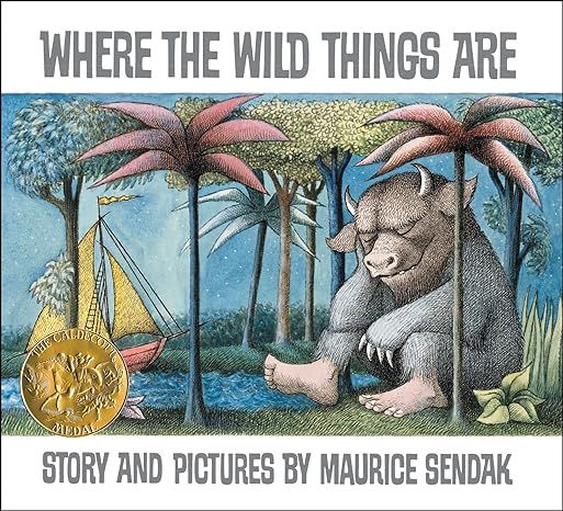 Where the Wild Things Are: A Caldecott Award Winner by Maurice Sendak