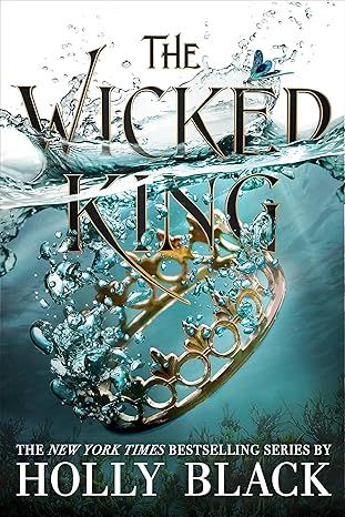 The Wicked King (The Folk of the Air, 2) by Holly Black