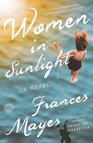 Women in Sunlight: A Novel by Frances Mayes - Audiobook