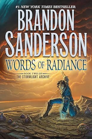 Words of Radiance: Book Two of the Stormlight Archive (The Stormlight Archive, 2) by Brandon Sanderson